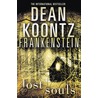 Frankenstein: Lost Souls door Dean Koontz
