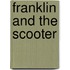 Franklin and the Scooter