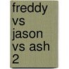 Freddy Vs Jason Vs Ash 2 door Jeff Katz