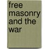 Free Masonry And The War