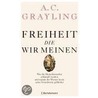 Freiheit, die wir meinen door A.C. Grayling