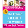 French Gi Diet For Women door Michel Montignac