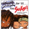 Fresh for '01 You Suckas