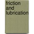 Friction And Lubrication
