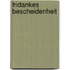 Fridankes Bescheidenheit
