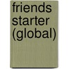 Friends Starter (Global) door Liz Kilbey
