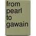 From  Pearl  To  Gawain
