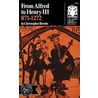 From Alfred To Henry Iii door Christopher Brooke