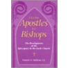 From Apostles To Bishops door Francis A. Sullivan