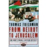 From Beirut To Jerusalem door Thomas Friedman