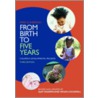 From Birth to Five Years door Mary D. Sheridan