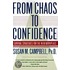 From Chaos to Confidence