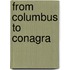 From Columbus To Conagra