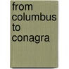 From Columbus To Conagra door Alessandro Bonanno
