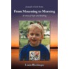From Mourning to Morning door Linda Blechinger