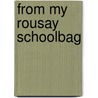 From My Rousay Schoolbag door Robert C. Marwick