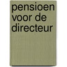 Pensioen voor de directeur