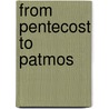From Pentecost To Patmos door Dr Craig L. Blomberg