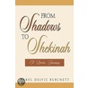 From Shadows To Shekinah door Carol Delvic Burchett