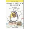 From Slave Boy To Bishop door John Milsome