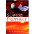 From Slavery To Prophecy