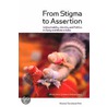 From Stigma To Assertion door Robert Deliege