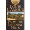 From The Listening Hills door Louis L'Amour