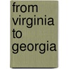 From Virginia To Georgia door Mary Stuart Smith