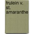 Frulein V. St. Amaranthe