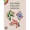 Fun With Celtic Stencils by Paul E. Kennedy
