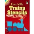 Fun With Trains Stencils