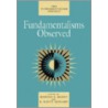Fundamentalisms Observed door Martin E. Marty
