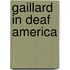 Gaillard in Deaf America
