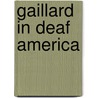 Gaillard in Deaf America door Robert M. Buchanan