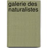 Galerie Des Naturalistes door Jules Pizzetta