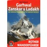 Garhwal, Zanskar, Ladakh door Rother Wf