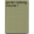 Garten-Zeitung, Volume 1