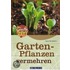 Gartenpflanzen vermehren