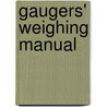 Gaugers' Weighing Manual door United States.