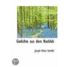 Gedichte Aus Dem Nacklak by Joseph Viktor Von Scheffel