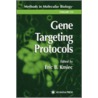 Gene Targeting Protocols door Eric B. Kmiec