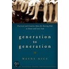 Generation to Generation door Wayne Rice