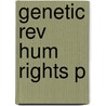 Genetic Rev Hum Rights P door Richards Dawkins