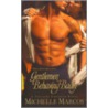 Gentlemen Behaving Badly door Michelle Marcos