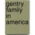 Gentry Family in America