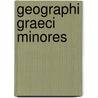 Geographi Graeci Minores by Jean-Fran�Ois Gail