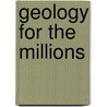 Geology for the Millions by Margaret Plues