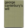 George Canterbury's Will by Mrs Henry Wood