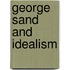 George Sand And Idealism