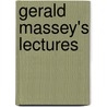 Gerald Massey's Lectures door Professor Gerald Massey